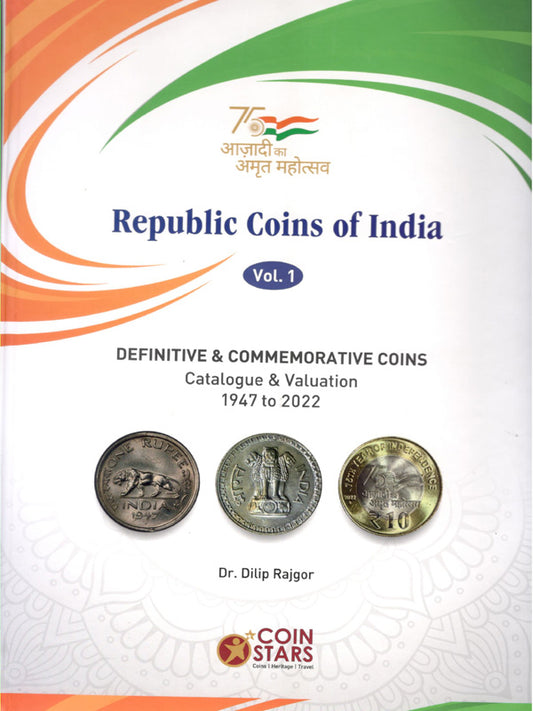 Republic Coins of India Vol.1 Definitive & Commemorative Coins Catalogue & Valuation 1947-2022