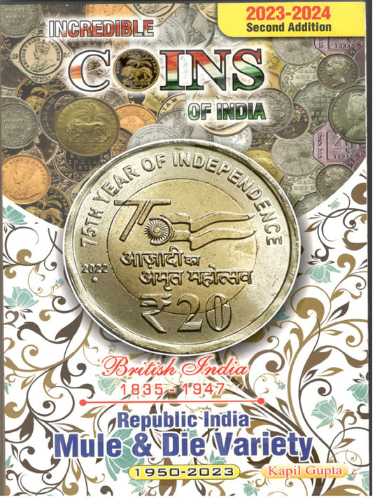 INCREDIBLE COINS OF INDIA : BRITISH INDIA 1835-1947 REPUBLIC INDIA MULE & DIE VARIETY 1950-2023